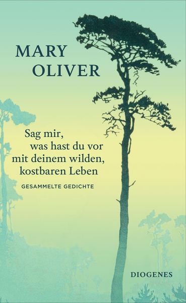 Produktbild: Sag mir, was hast du vor mit deinem wilden, kostbaren Leben