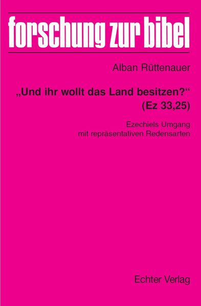 Produktbild: "Und ihr wollt das Land besitzen?" (Ez 33,25)