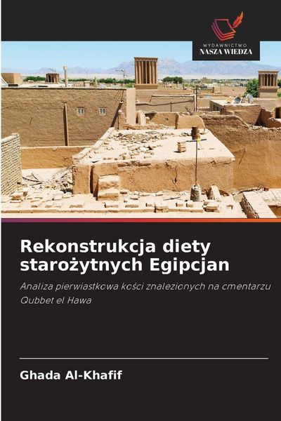 Produktbild: Rekonstrukcja diety staro&iquest;ytnych Egipcjan