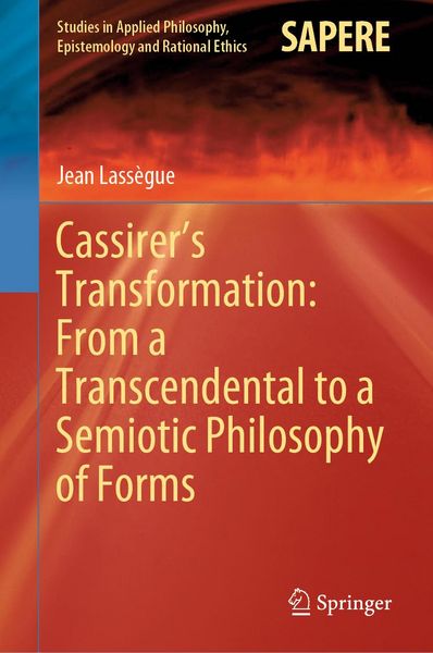 Produktbild: Cassirer's Transformation: From a Transcendental to a Semiotic Philosophy of Forms