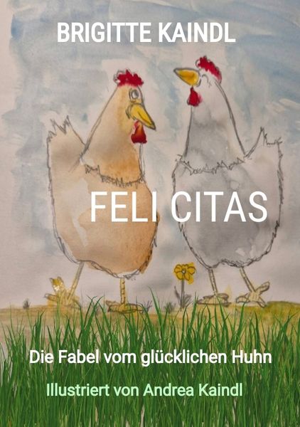 Feli Citas, Taschenbuch von Brigitte Kaindl, Tredition, 9783384472335