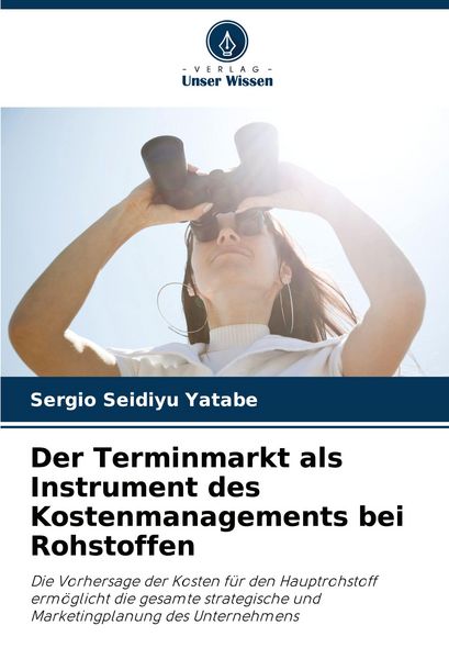 Produktbild: Der Terminmarkt als Instrument des Kostenmanagements bei Rohstoffen