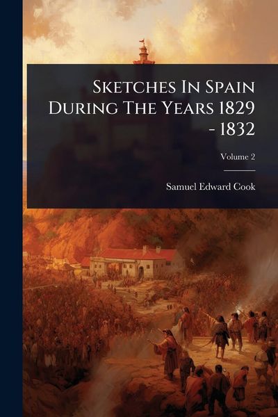 Produktbild: Sketches In Spain During The Years 1829 - 1832