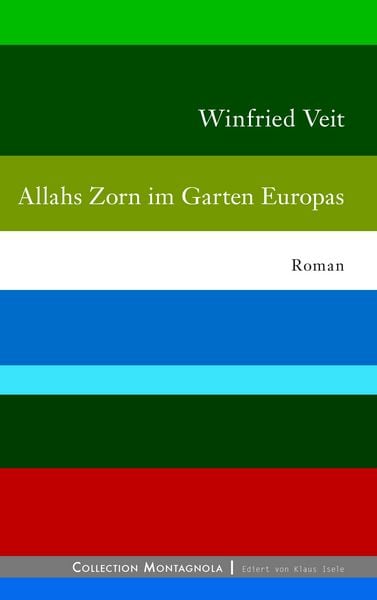 Allahs Zorn im Garten Europas, Taschenbuch von Winfried Veit, BoD – Books on Demand, 9783741211003