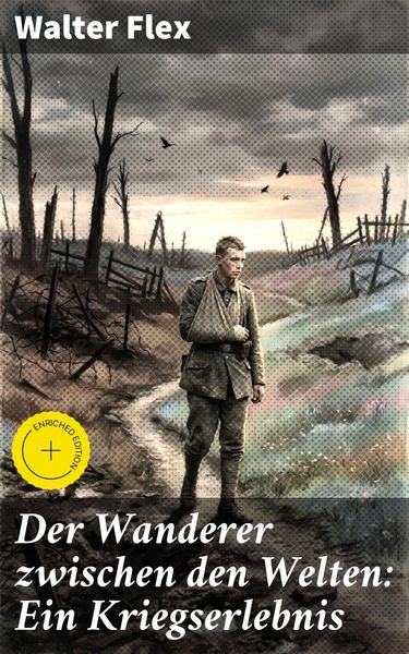 Produktbild: Der Wanderer zwischen den Welten: Ein Kriegserlebnis