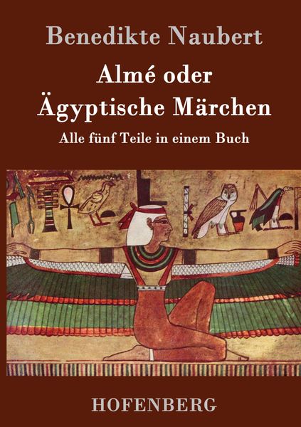 Produktbild: Alm&eacute; oder &Auml;gyptische M&auml;rchen