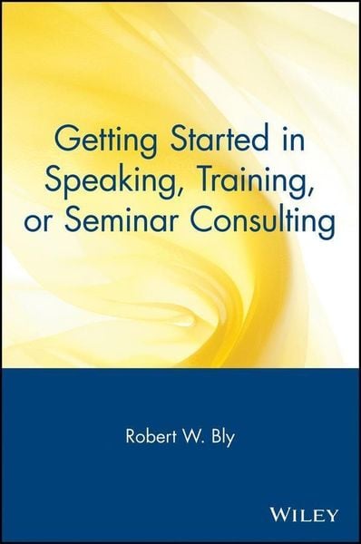 Produktbild: Getting Started in Speaking, Training, or Seminar Consulting