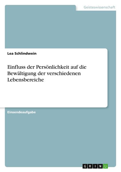 Produktbild: Einfluss der Pers&ouml;nlichkeit auf die Bew&auml;ltigung der verschiedenen Lebensbereiche