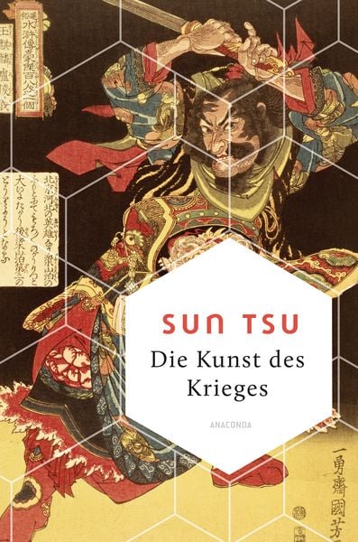 Die Kunst des Krieges, Gebundene Ausgabe von Sun Tsu, Anaconda, 978-3-7306-1049-7