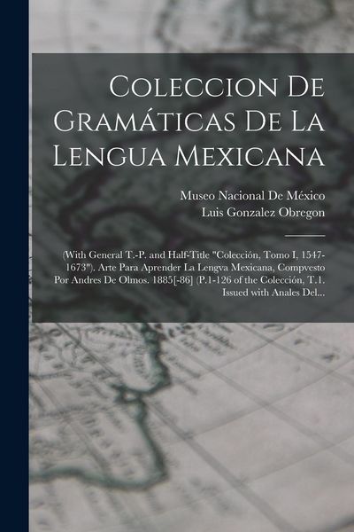 Produktbild: Coleccion De Gram&aacute;ticas De La Lengua Mexicana