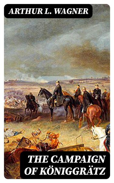 Produktbild: The Campaign of K&ouml;niggr&auml;tz