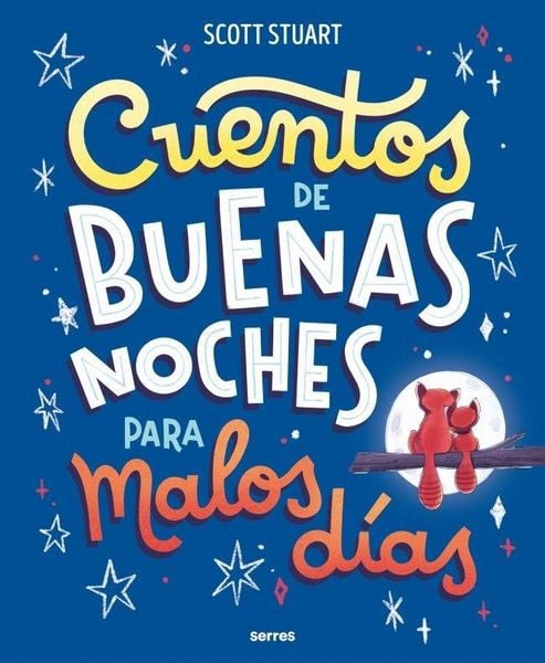 Produktbild: Cuentos de Buenas Noches Para Malos D&iacute;as / Bedtime Stories for Hard Days