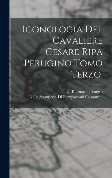 Produktbild: Iconologia Del Cavaliere Cesare Ripa Perugino Tomo Terzo.