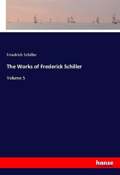 Produktbild: The Works of Frederick Schiller