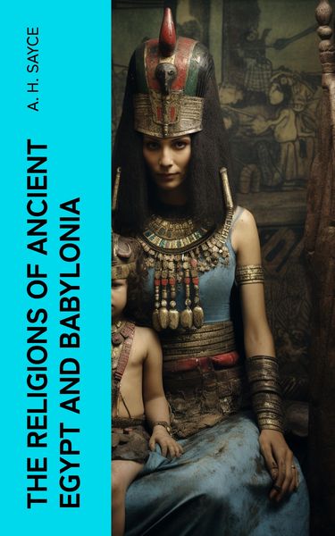 Produktbild: The Religions of Ancient Egypt and Babylonia