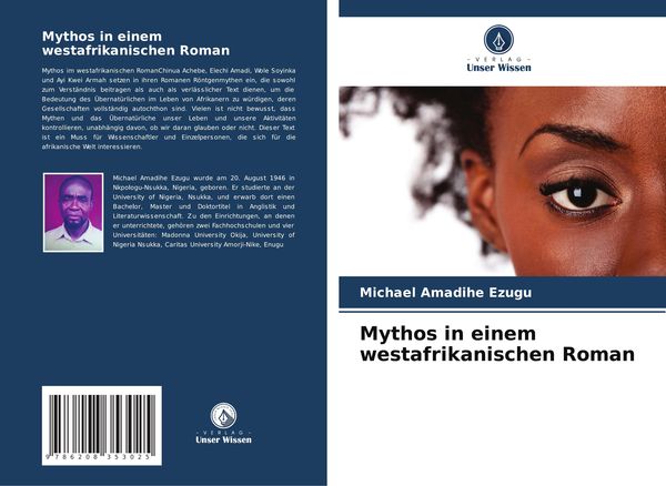 Mythos in einem westafrikanischen Roman, Taschenbuch von Michael Amadihe Ezugu, Verlag Unser Wissen, 9786208353025