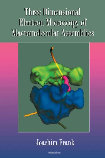 Produktbild: Three-Dimensional Electron Microscopy of Macromolecular Assemblies
