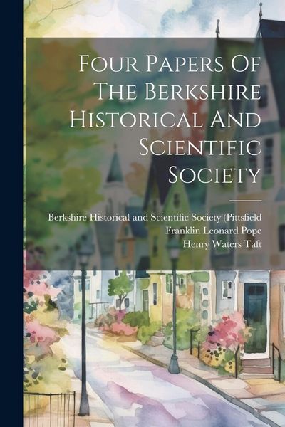 Produktbild: Four Papers Of The Berkshire Historical And Scientific Society