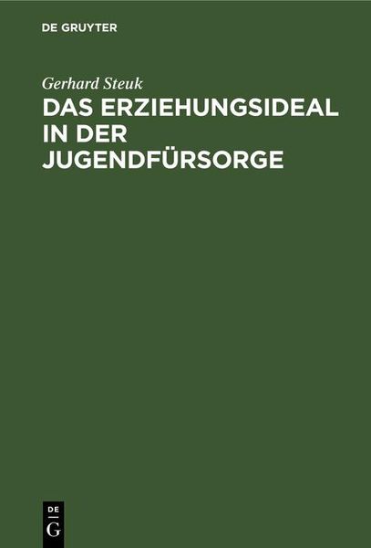 Produktbild: Das Erziehungsideal in der Jugendf&uuml;rsorge