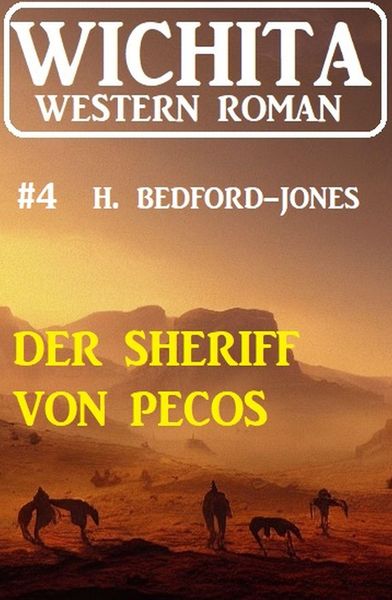 Produktbild: Der Sheriff von Pecos: Wichita Western Roman 4