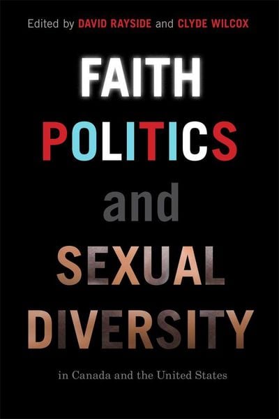 Produktbild: Faith, Politics, and Sexual Diversity in Canada and the United States