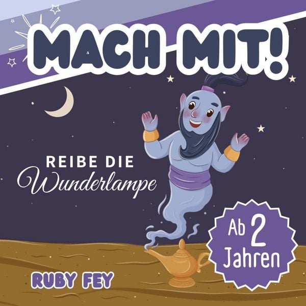 Mach mit! Reibe die Wunderlampe - Ein tolles Mitmachbuch, Taschenbuch von Ruby Fey, Lucid Page Media, 9783691041309