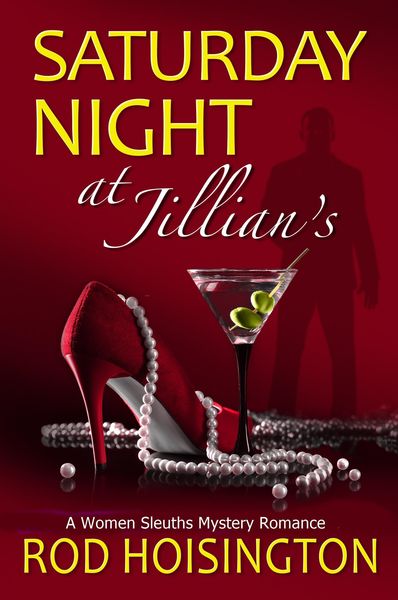 Produktbild: Saturday Night at Jillian's - A Women Sleuths Mystery Romance