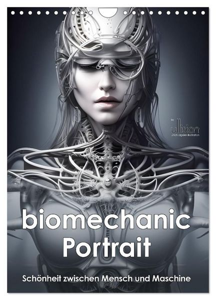 Produktbild: Biomechanic Portrait - Sch&ouml;nheit zwischen Mensch und Maschine (Wandkalender 2027 DIN A4 hoch), CALVENDO Monatskalender