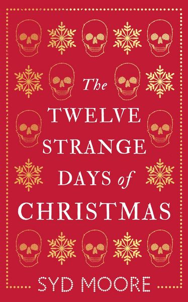 Produktbild: The Twelve Strange Days of Christmas