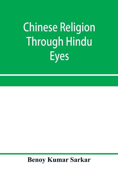 Produktbild: Chinese religion through Hindu eyes; a study in the tendencies of Asiatic mentality