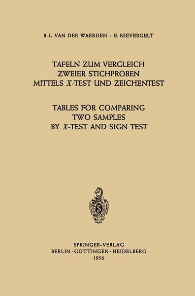 Produktbild: Tafeln zum Vergleich Zweier Stichproben mittels X-Test und Zeichentest / Tables for Comparing Two Samples by X-Test and Sign Test