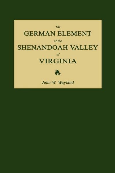 Produktbild: The German Element of the Shenandoah Valley of Virginia