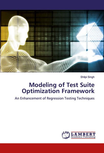 Produktbild: Modeling of Test Suite Optimization Framework