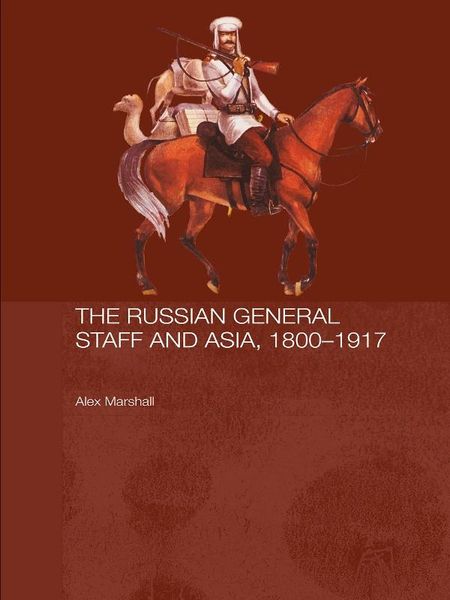 Produktbild: The Russian General Staff and Asia, 1860-1917