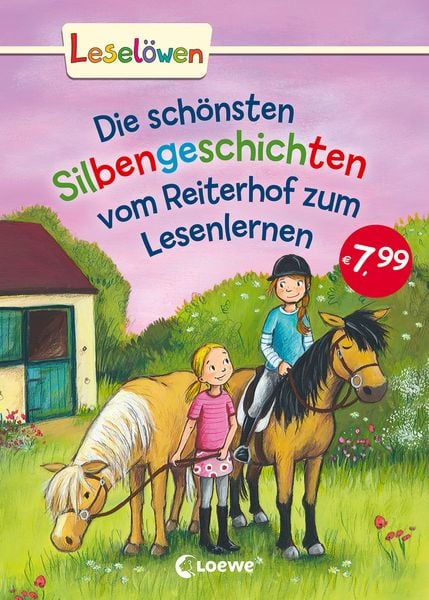 Leselöwen - Das Original - Die schönsten Silbengeschichten vom Reiterhof zum Lesenlernen, Gebundene Ausgabe von , Loewe