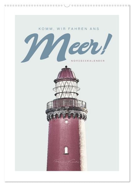 Produktbild: Komm, wir fahren ans Meer! (Wandkalender 2026 DIN A2 hoch), CALVENDO Monatskalender
