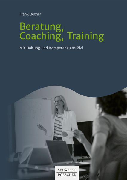 Beratung, Coaching, Training