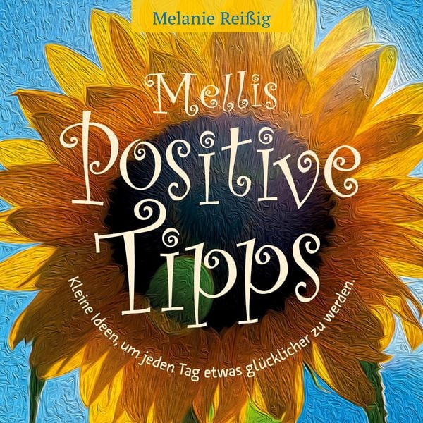Produktbild: Mellis positive Tipps