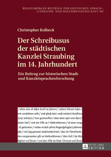Produktbild: Der Schreibusus der staedtischen Kanzlei Straubing im 14. Jahrhundert