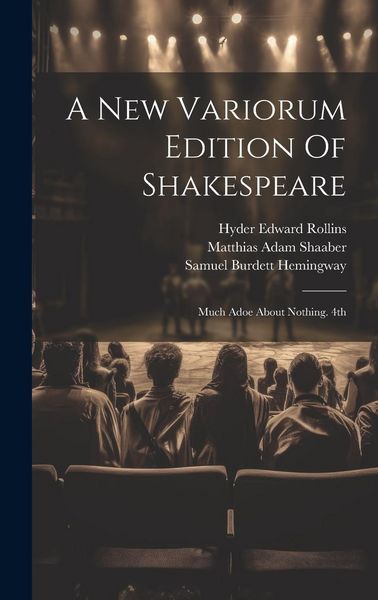 Produktbild: A New Variorum Edition Of Shakespeare: Much Adoe About Nothing. 4th; Edition 1899