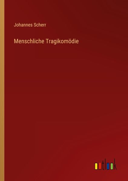 Produktbild: Menschliche Tragikom&ouml;die