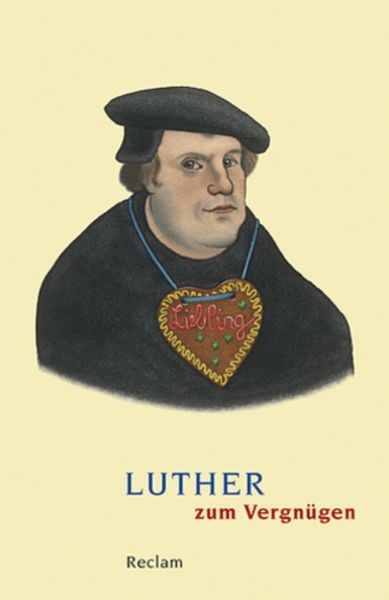 Luther zum Vergnügen