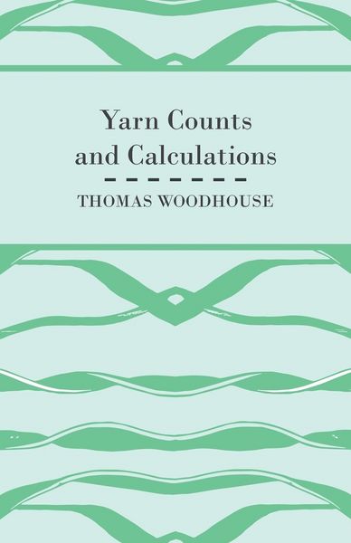 Produktbild: Yarn Counts And Calculations