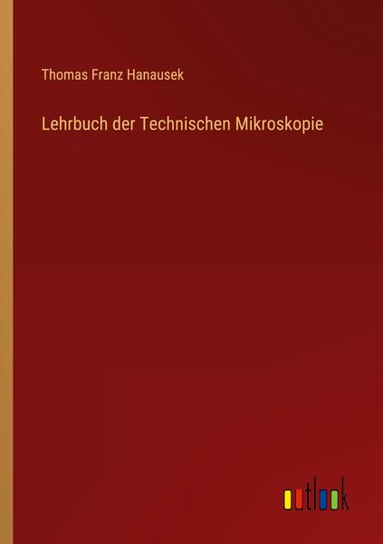 Produktbild: Lehrbuch der Technischen Mikroskopie