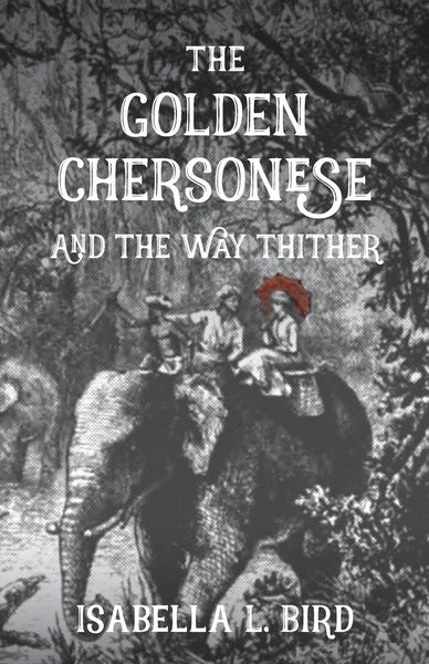 Produktbild: The Golden Chersonese and The Way Thither