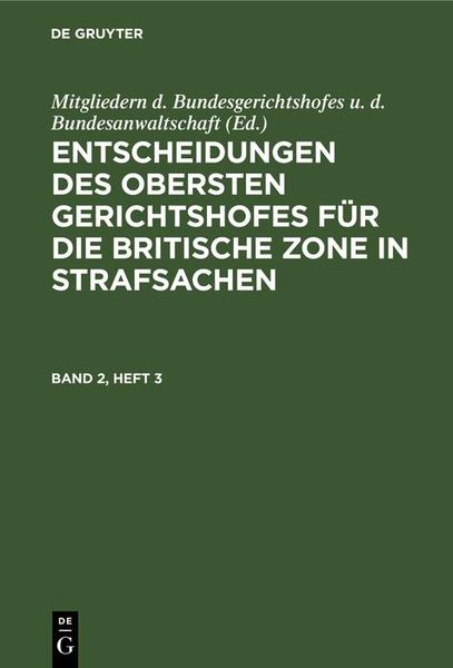 Produktbild: Entscheidungen des Obersten Gerichtshofes f&uuml;r die Britische Zone in Strafsachen. Band 2, Heft 3