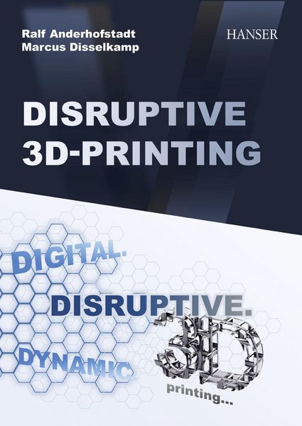 Produktbild: Disruptive 3D Printing