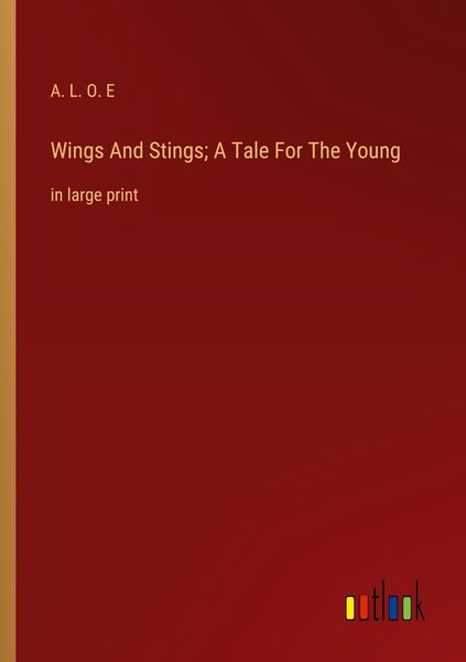 Produktbild: Wings And Stings; A Tale For The Young