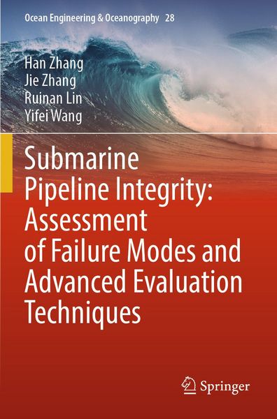 Produktbild: Submarine Pipeline Integrity: Assessment of Failure Modes and Advanced Evaluation Techniques