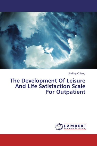 Produktbild: The Development Of Leisure And Life Satisfaction Scale For Outpatient